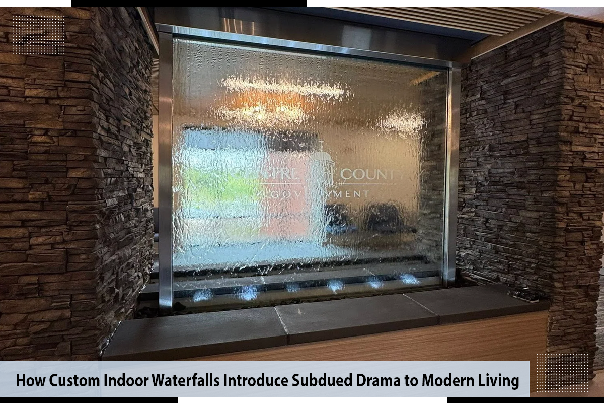 How Custom Indoor Waterfalls Introduce Subdued Drama to Modern Living