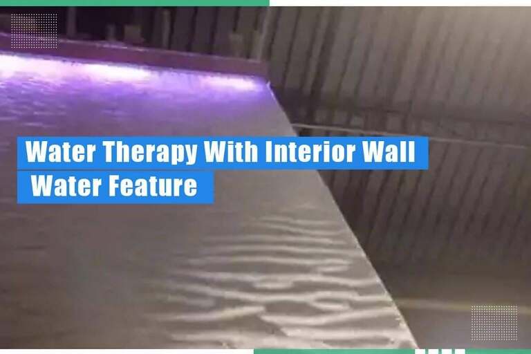 Revitalize Your Space With Interior Wall Water Therapy