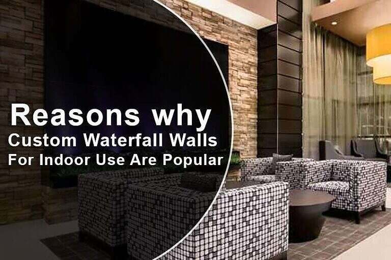 Custom Waterfall Walls: Popular Indoor Design Trends
