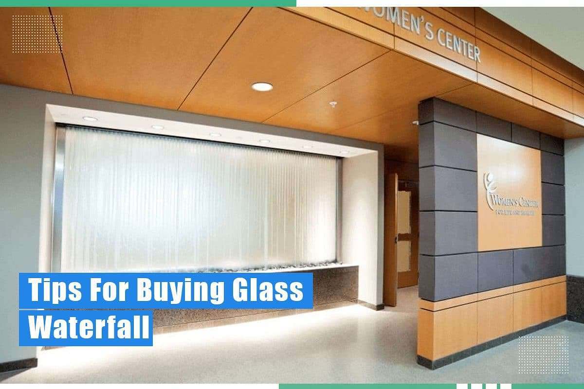Expert Advice On Purchasing Glass Waterfall For Your Home